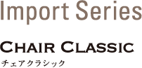 Import Series ChairClassic `FANVbN