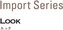 Import Series Look bN